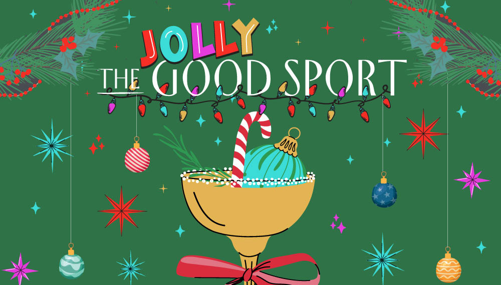 Festive graphic that says The Jolly Good sport